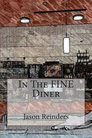 In the Fine Diner de Jason Reinders