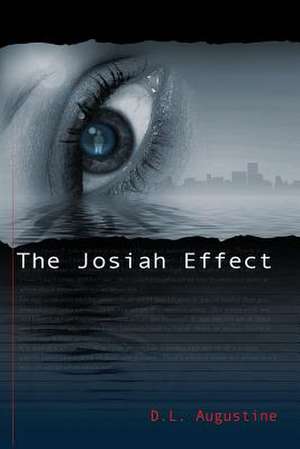 The Josiah Effect de D. L. Augustine