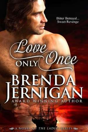 Love Only Once de Brenda Jernigan