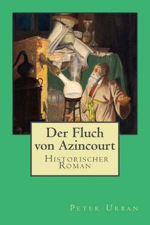 Der Fluch Von Azincourt de Peter Urban