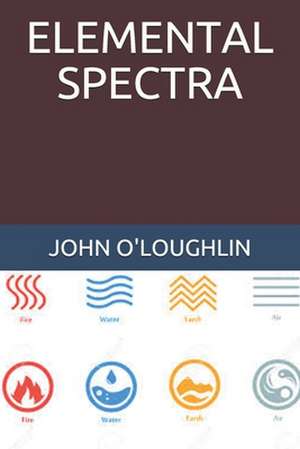 Elemental Spectra de John O'Loughlin