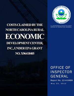 Costs Claimed by the North Carolina Rural Economic Development Center, Inc., Und de U. S. Environmental Protection Agency