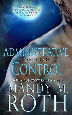 Administrative Control de Mandy M. Roth