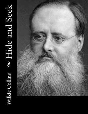 Hide and Seek de Wilkie Collins
