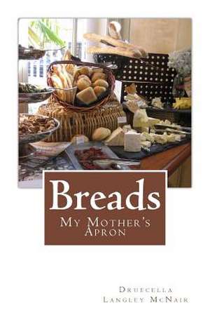 Breads de Druecella Langley McNair