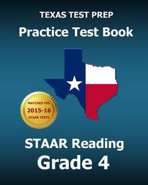 Texas Test Prep Practice Test Book Staar Reading Grade 4 de Test Master Press Texas