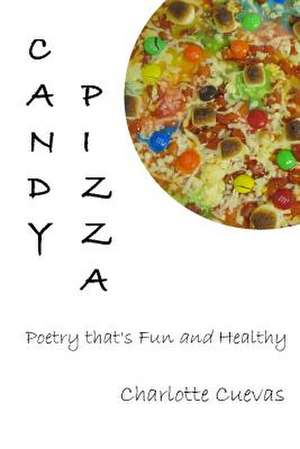 Candy Pizza de Charlotte Cuevas