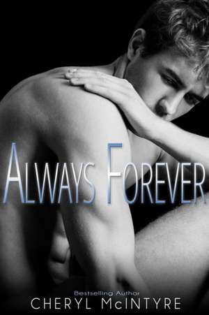 Always Forever de Cheryl McIntyre