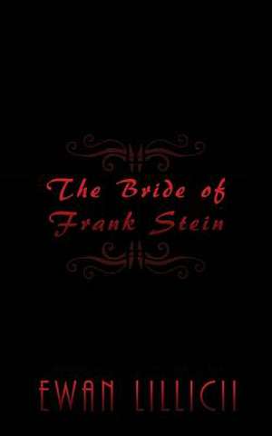 The Bride of Frank Stein de Ewan LILLICII