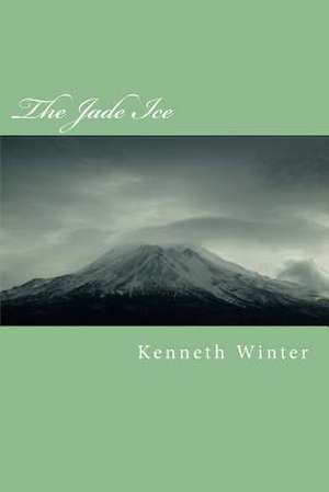 The Jade Ice de MR Kenneth Winter