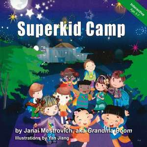 Superkid Camp de Janai Mestrovich