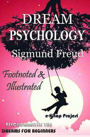 Dream Psychology de Sigmund Freud