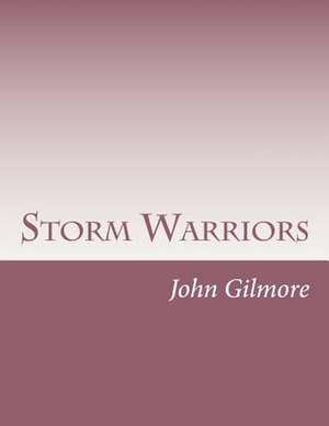 Storm Warriors de John Gilmore