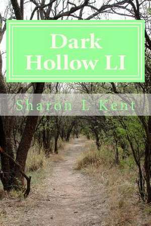 Dark Hollow Li de Sharon L. Kent