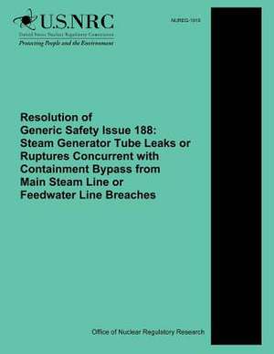 Resolution of Generic Safety Issue 188 de U. S. Nuclear Regulatory Commission