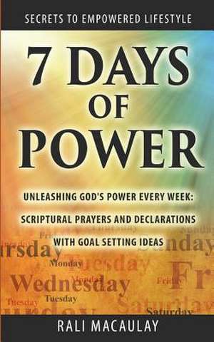 7 Days of Power de Rali Macaulay