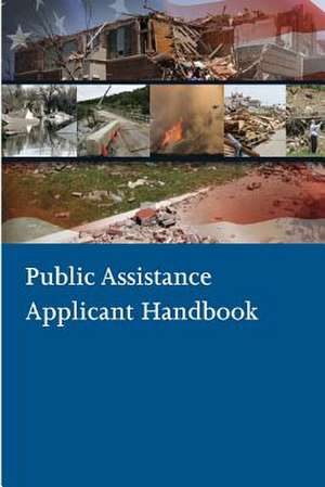 Public Assistance Applicant Handbook de U. S. Department of Homeland Security