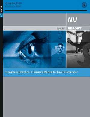 Eyewitness Evidence de U. S. Department Of Justice