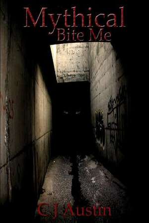 Mythical de C. J. Austin