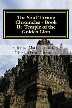 The Soul Throne Chronicles - Book II de Chris L. Martineau