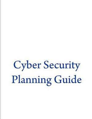 Cyber Security Planning Guide de Federal Communications Commission