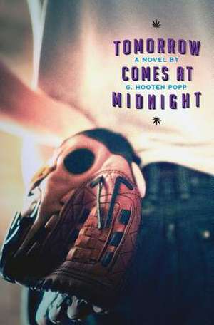 Tomorrow Comes at Midnight de G. Hooten Popp