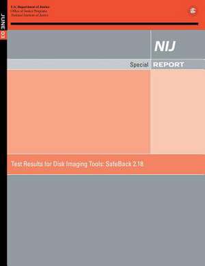 Test Results for Disk Imaging Tools de U. S. Department Of Justice