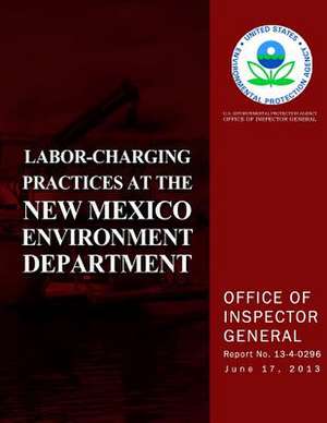 Labor-Charging Practices at the New Mexico Environment Department de U. S. Environmental Protection Agency