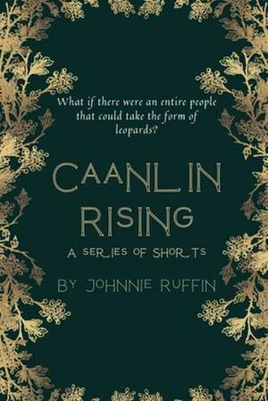 Caanlin Rising de Johnnie Ruffin