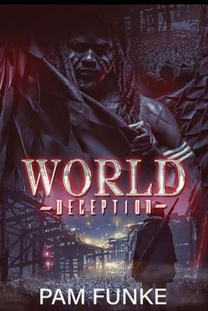 World Deception de Pam Funke