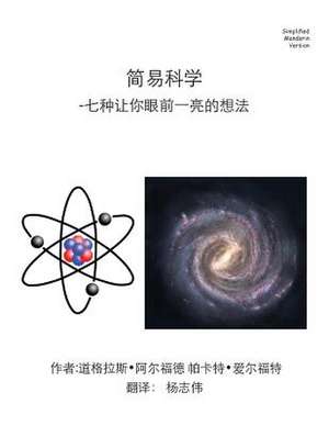 Easy Science Simplified Mandarin Trade Version de Douglas J. Alford