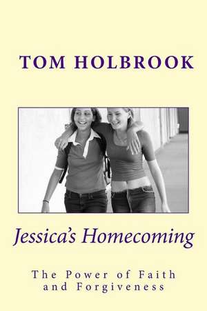 Jessica's Homecoming de Tom Holbrook