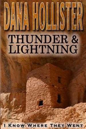 Thunder & Lightning de Dana a. Hollister