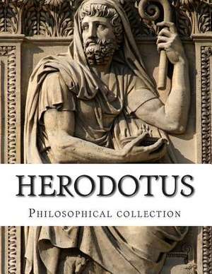 Herodotus, Philosophical Collection de Herodotus Of Halicarnaso