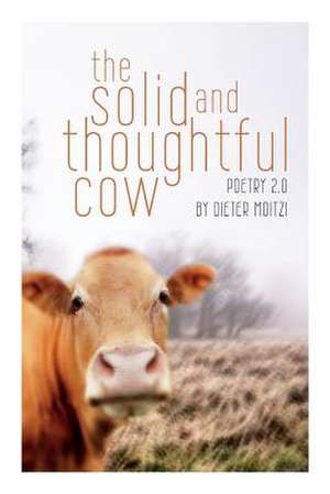 The Solid and Thoughtful Cow de Dieter Moitzi