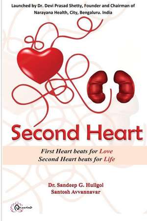 Second Heart de Dr Sandeep H. Huilgol