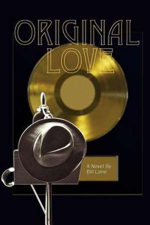 Original Love de Bill Lane