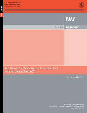 Test Results for Mobile Device Acquisition Tool Paraben Device Seizure 3.1 de U. S. Department Of Justice