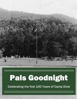 Pals Goodnight de Camp Dixie LLC