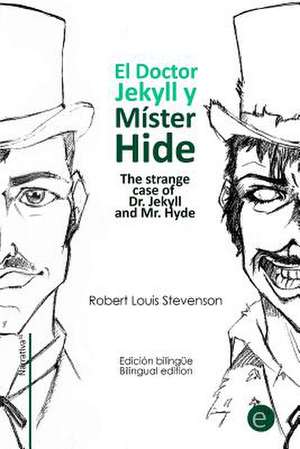 El Doctor Jekyll y Mr. Hide/The Strange Case of Dr. Jekyll and Mr. Hyde de Robert Louis Stevenson