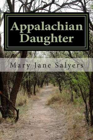 Appalachian Daughter de Mary Jane Salyers