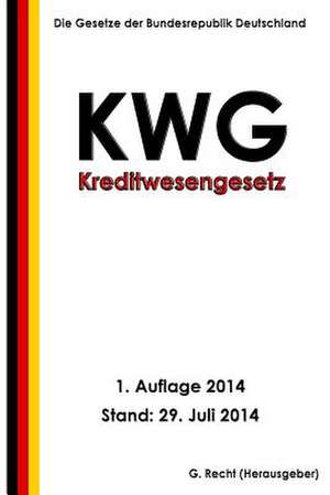 Kreditwesengesetz - Kwg de G. Recht