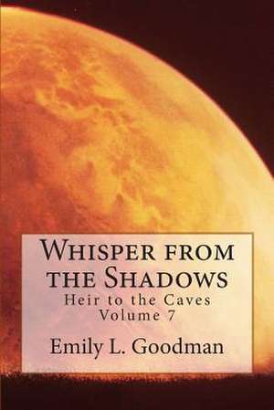 Whisper from the Shadows de Emily L. Goodman