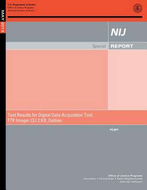 Test Results for Digital Data Acquisition Tool de U. S. Department Of Justice
