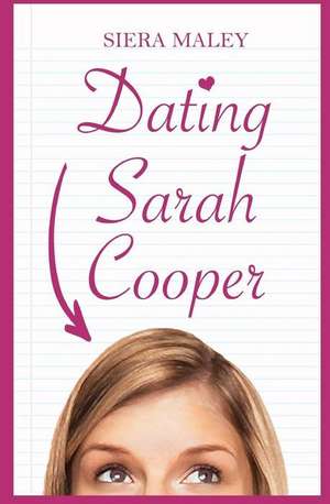 Dating Sarah Cooper de Siera Maley