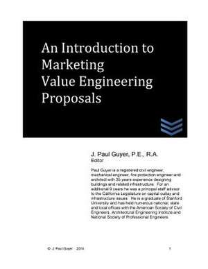 An Introduction to Marketing Value Engineering Proposals de J. Paul Guyer