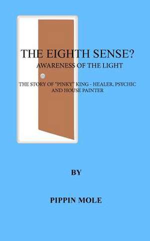 The Eighth Sense? de Pippin Mole