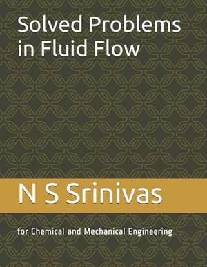 Solved Problems in Fluid Flow de Dr N. S. Srinivas