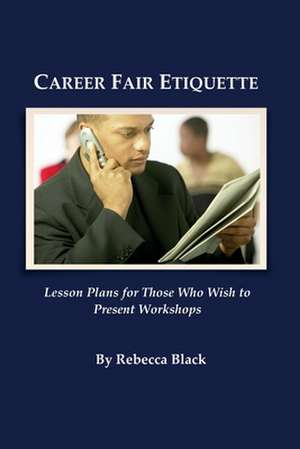 Career Fair Etiquette de Rebecca Black