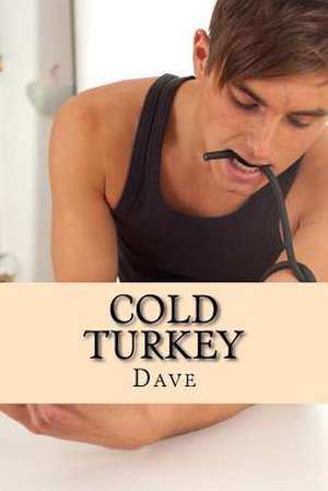 Cold Turkey de Dave